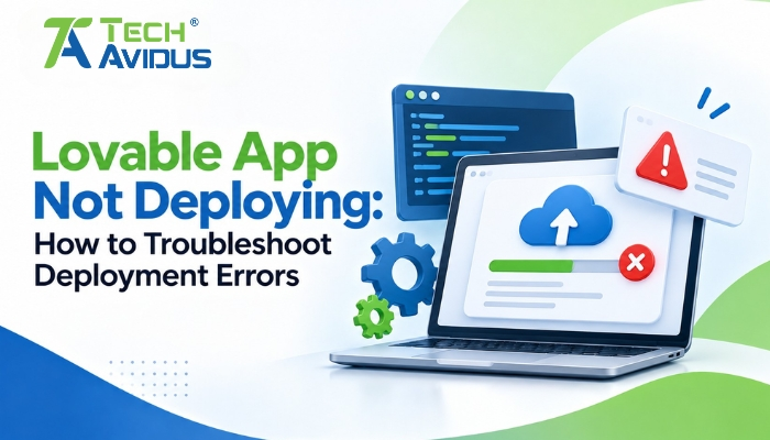 Fix Lovable App Not Deploying: How to Troubleshoot Deployment Errors